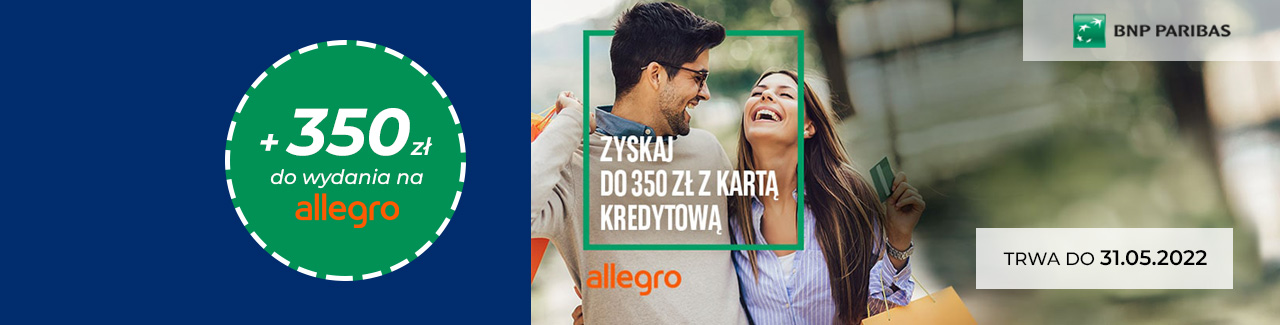 Promocja zyskaj do 350 zł na Allegro z kartą kredytową od BNP Paribas maj 2022
