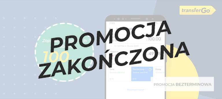 Promocja zakończona zapraszaj znajomych do TransferGo i odbieraj 100 zł premii