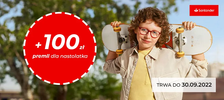 Promocja 100 zł kieszonkowego dla nastolatka od Santander Bank Polska we wrześniu 2022