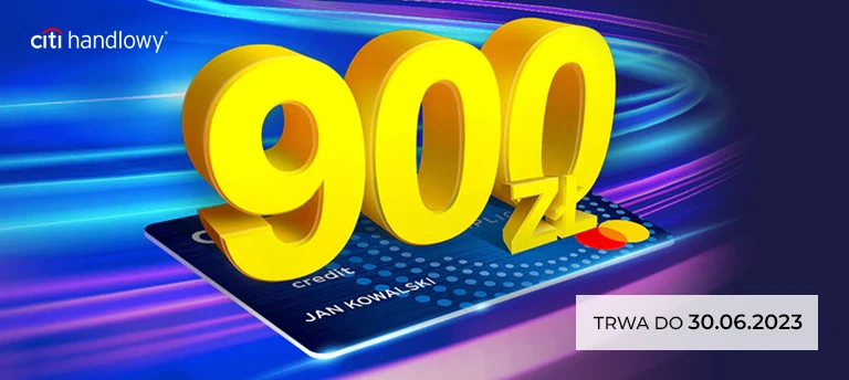 Promocja rekordowe 900 zł premii z kartą kredytową od Banku Handlowego w Warszawie