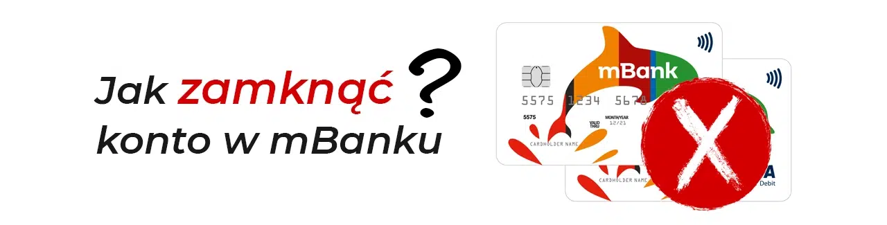 Jak zamknąć konto osobiste w mBanku? Czerwony X na karcie debetowej mBanku.