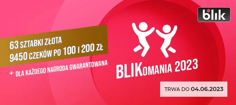 Wygrywaj w loterii Blikomania 2023. Do wygrania sztabki złota i czeki blik o wartości 100 i 200 zł.
