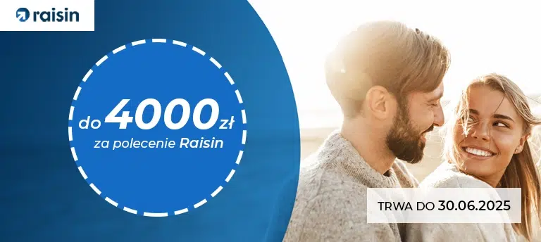 Program poleceń Raisin – do 4000 zł za zapraszanie znajomych. Promocja trwa do 30.06.2025. Uśmiechnięta para na tle plaży i logo Raisin.