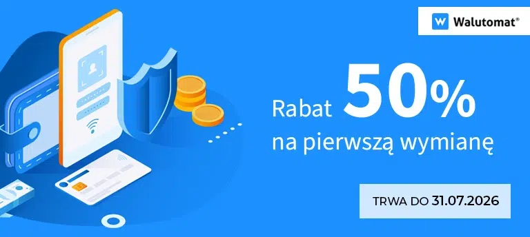 Promocja Walutomat – 50% rabatu na pierwszą wymianę waluty, oferta ważna do 31.07.2026.