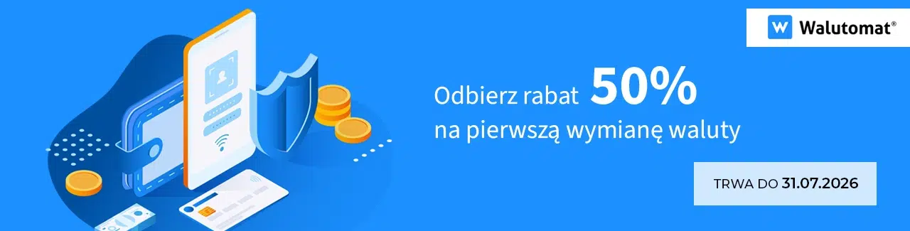 Promocja Walutomat – 50% rabatu na pierwszą wymianę waluty, oferta ważna do 31.07.2026.