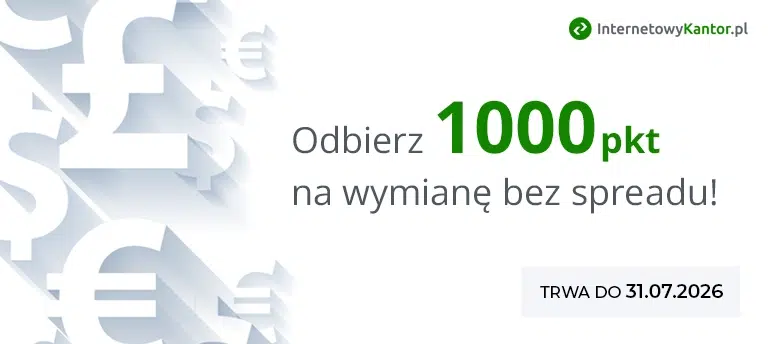 InternetowyKantor.pl – bonus na wymianę 1000 EUR, USD, GBP lub CHF bez spreadu, promocja ważna do 31.08.2026.