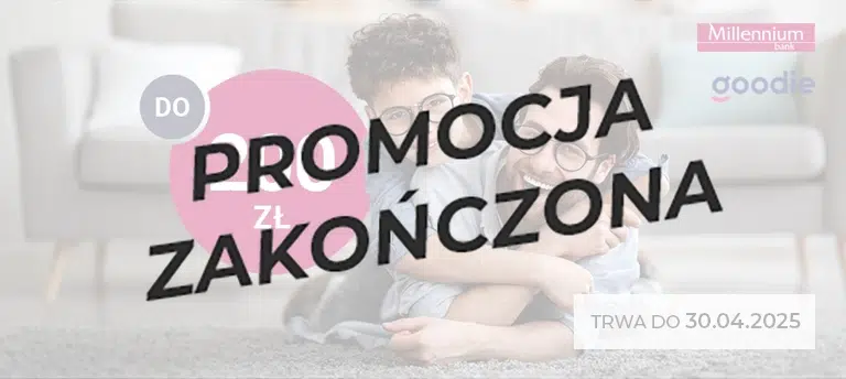 Otwórz pierwsze konto dla dziecka w Banku Millennium i odbierz w prezecie 200 zł na eKarcie Goodie. Promocja zakończona.