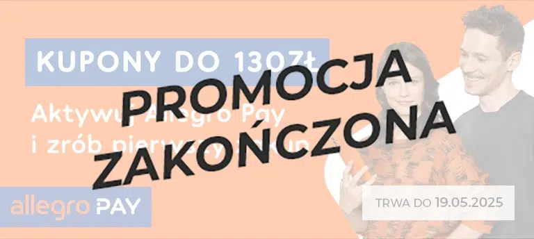 Promocja Allegro Pay – kupony do 130 zł za aktywację usługi i pierwszy zakup. Oferta ważna do 19.05.2025. Uśmiechnięta para trzymająca telefon, pomarańczowe tło i logo Allegro Pay. Na środku napis "promocja zakończona".