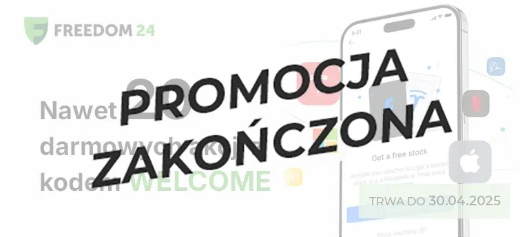 Odbierz nawet 20 darmowych akcji o wartości do 800 dolarów z kodem promocyjnym od Freedom24. Promocja zakończona.