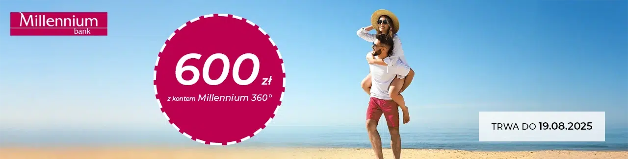Millennium Bank – promocja konta Millennium 360° z premią 600 zł. Oferta ważna do 19.08.2025. Para na plaży, kobieta na barana u mężczyzny, słoneczny dzień i widok na morze.