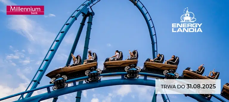 Promocja Millennium Bank i Energylandia – oferta specjalna z okazji współpracy, ważna do 31.08.2025. Zdjęcie rollercoastera z uczestnikami na tle nieba, logo Energylandii i Millennium.
