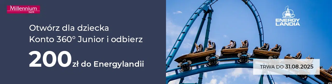 Promocja Millennium Bank i Energylandia – oferta specjalna z okazji współpracy, ważna do 31.08.2025. Zdjęcie rollercoastera z uczestnikami na tle nieba, logo Energylandii i Millennium.