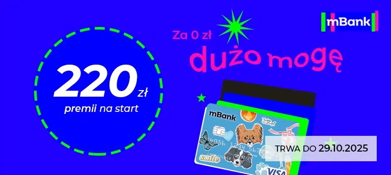 Promocja mBank konto dla młodych 13–17 lat — 220 zł premii na start, oferta ważna do 29.10.2025.