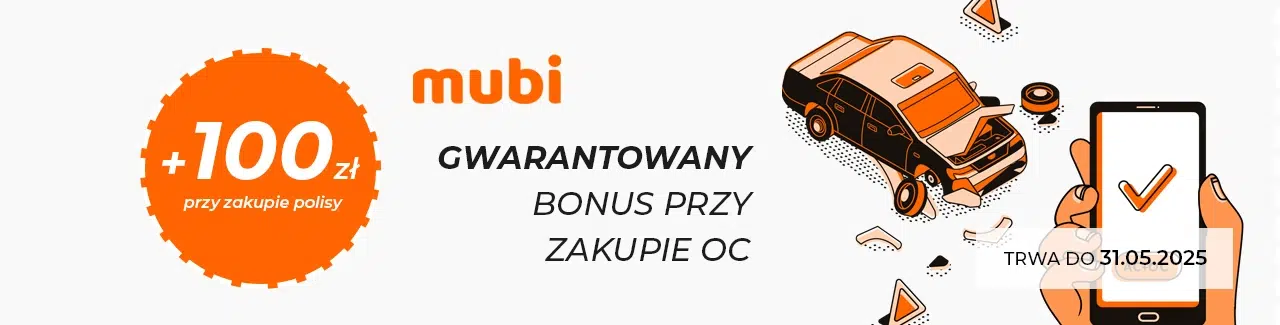 Promocja Mubi – 100 zł bonusu przy zakupie polisy OC/AC. Oferta ważna do 31.05.2025. Ilustracja rozbitego auta, ekran smartfona z potwierdzeniem zakupu i logo Mubi.