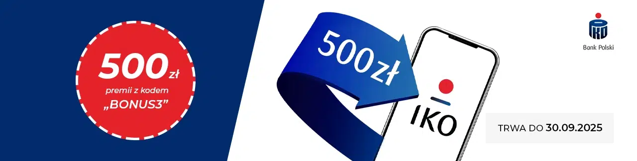 Promocja PKO Konto za Zero – 500 zł premii z kodem BONUS3 do 30 września 2025.