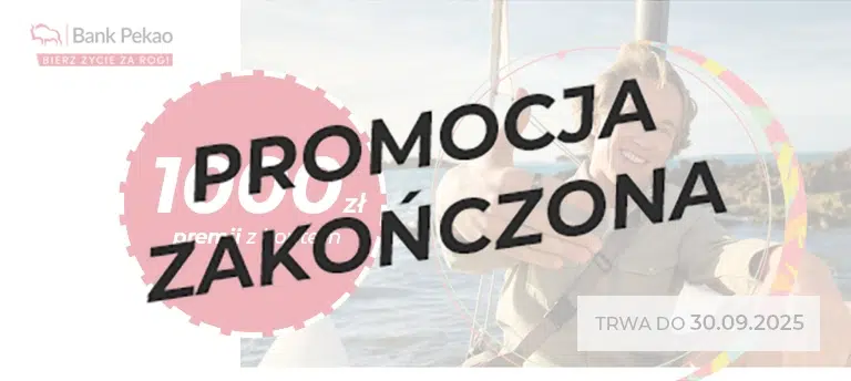 Bank Pekao – promocja konta osobistego z premią 1000 zł. Oferta ważna do 30.09.2025. Uśmiechnięty mężczyzna na łódce, wyciąga rękę do kamery, czerwone koło z informacją o bonusie. Po środku napis PROMOCJA ZAKOŃCZONA.