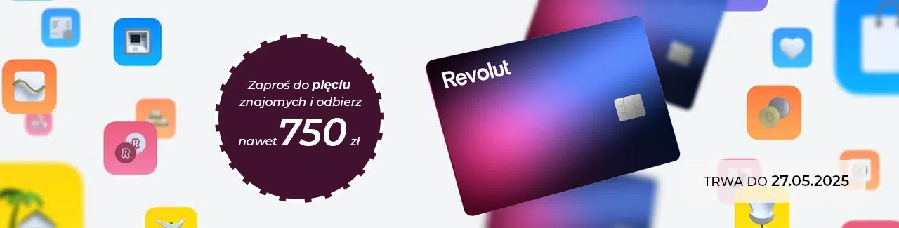 Promocja Revolut – zaproś do pięciu znajomych i odbierz nawet 750 zł. Oferta ważna do 27.05.2025. Karta Revolut na tle ikon aplikacji mobilnych.
