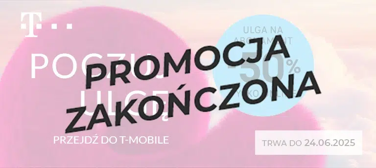 T-Mobile – promocja „Poczuj ulgę”: 50% ulgi na abonament przy przejściu do T-Mobile. Oferta dostępna tylko online, ważna do 24.06.2025. Różowy kształt z futerkiem na tle nieba i zachodu słońca. Po środku napis PROMOCJA ZAKOŃCZONA.