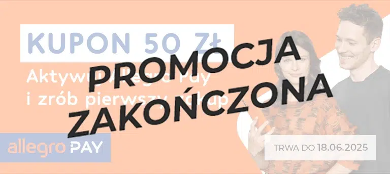 Kupon 50 zł za aktywację Allegro Pay i pierwszy zakup. Promocja trwa do 18.06.2025. Po środku napis PROMOCJA ZAKOŃCZONA.