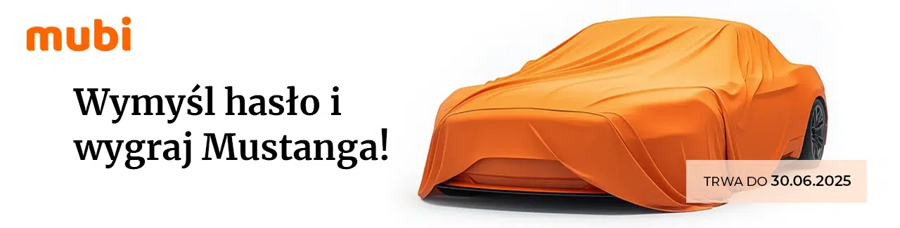 Konkurs Mubi – wymyśl hasło i wygraj Mustanga! Samochód przykryty pomarańczonym materiałem, logo Mubi i informacja o terminie trwania do 30.06.2025.