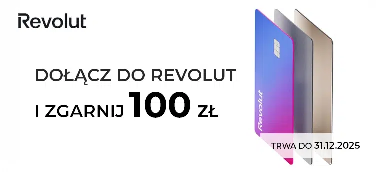 Dołącz do Revolut i zgarnij 100 zł za rejestrację. Promocja trwa do 31.12.2025. Grafika z trzema kartami Revolut na białym tle.