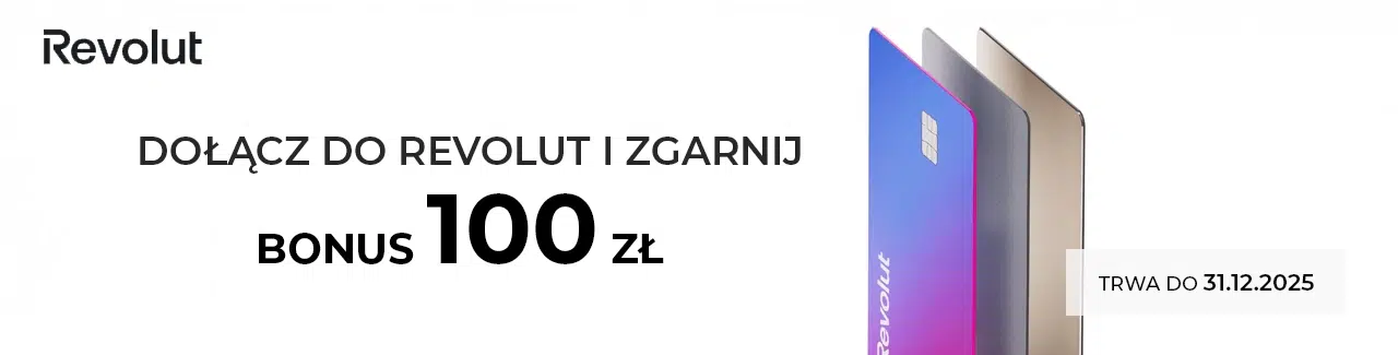 Dołącz do Revolut i zgarnij 100 zł za rejestrację. Promocja trwa do 31.12.2025. Grafika z trzema kartami Revolut na białym tle.