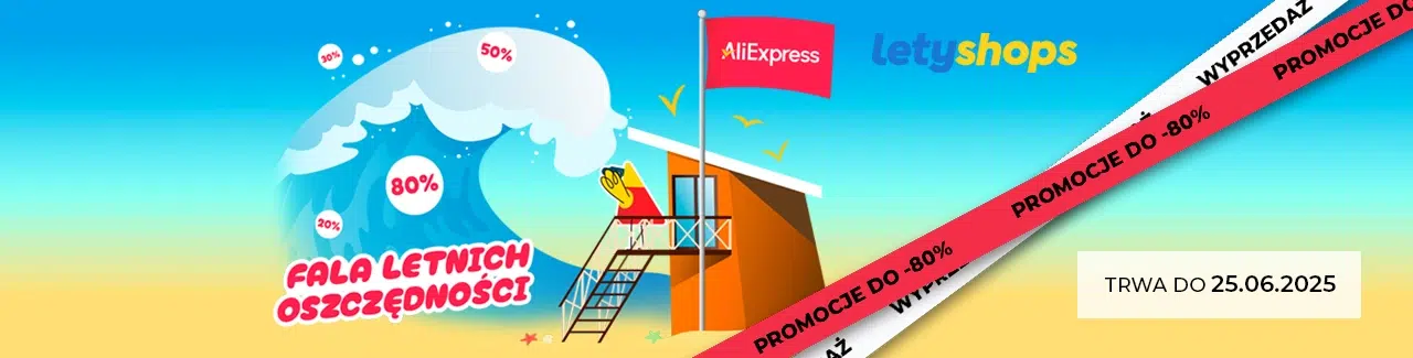 Letnia wyprzedaż AliExpress – fala oszczędności do 80% i cashback do 50% z Letyshops, promocja trwa do 25.06.2025.