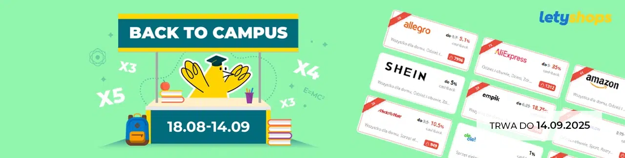 Promocja Back to Campus w LetyShops – żółty ptak w birecie za ladą z książkami i napisem „18.08–14.09”, obok mnożniki cashbacku X3, X4, X5. Po prawej stronie logotypy sklepów objętych promocją, m.in. Allegro, AliExpress, Amazon, SHEIN, MediaMarkt, empik. W prawym dolnym rogu data zakończenia: „Trwa do 14.09.2025”.