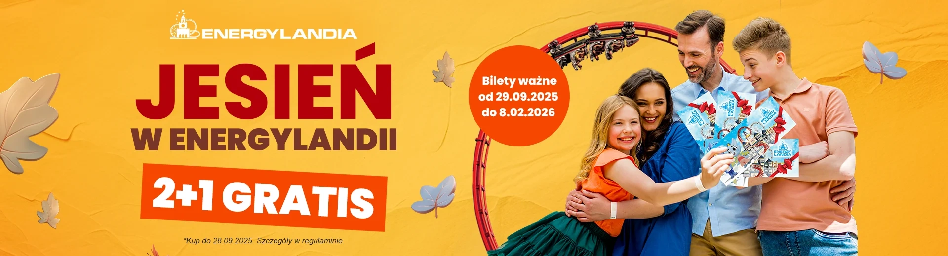 Baner promocyjny Energylandia jesień 2025 – oferta 2+1 gratis na bilety, ważne od 29.09.2025 do 08.02.2026. Rodzina z biletami na tle rollercoastera i jesiennych liści.