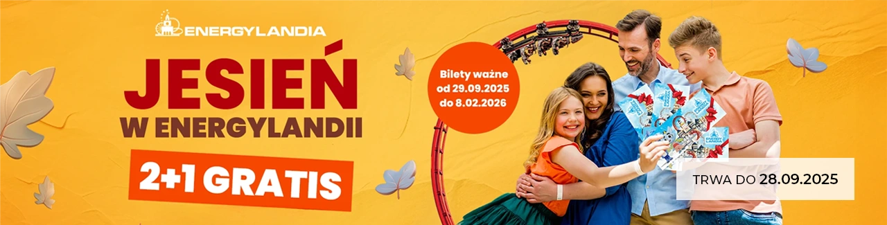 Jesienna promocja Energylandia 2+1 gratis – bilety ważne od 29.09.2025 do 8.02.2026, promocja trwa do 28.09.2025 r.