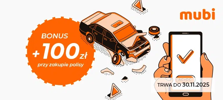 Promocja Mubi – 100 zł bonusu przy zakupie polisy OC lub AC. Oferta ważna do 30.11.2025. Ilustracja rozbitego samochodu i smartfona z zatwierdzoną transakcją, logo Mubi.