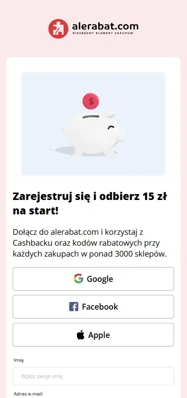 Mobilna wersja strony rejestracyjnej AleRabat.com z bonusem 15 zł na start za założenie konta. Formularz rejestracyjny z opcją logowania przez Google, Facebook lub Apple. U góry widoczna świnka-skarbonka z monetą.