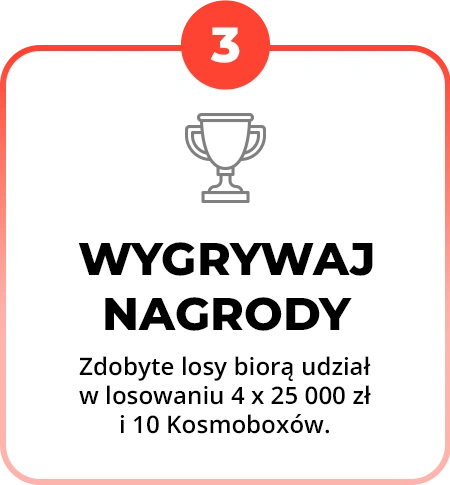 Krok 3 loterii Letyshops 2025: Wygrywaj nagrody. Losy biorą udział w losowaniu 4 nagród po 25 000 zł i 10 Kosmoboxów.