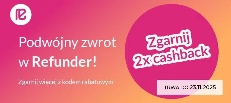 Refunder – promocja na Tydzień podwójnego cashbacku z kodem WEEK47, ważna do 23 listopada 2025 roku. Zgarnij 2x więcej zwrotu za zakupy online.
