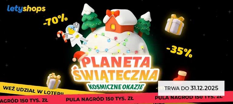 LetyShops – kosmiczne okazje Świąteczna Planeta z rabatami do –70% i –35%. Świąteczny motyw, loteria z pulą nagród 150 tys. zł. Promocja trwa do 31.12.2025.