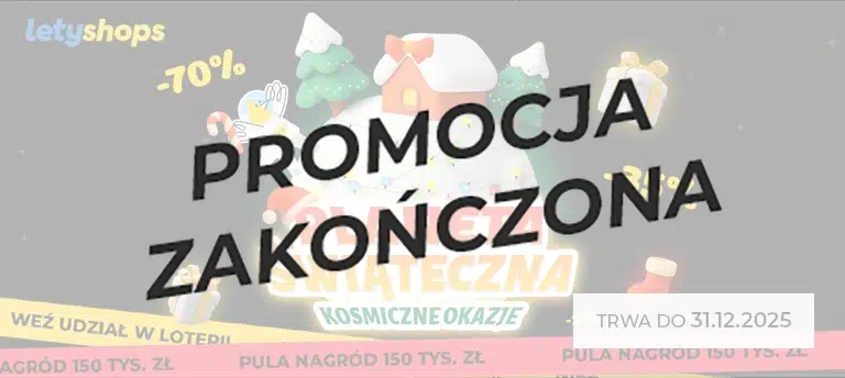 LetyShops – kosmiczne okazje Świąteczna Planeta z rabatami do –70% i –35%. Świąteczny motyw, loteria z pulą nagród 150 tys. zł. Promocja trwa do 31.12.2025. Po środku napis PROMOCJA ZAKOŃCZONA.