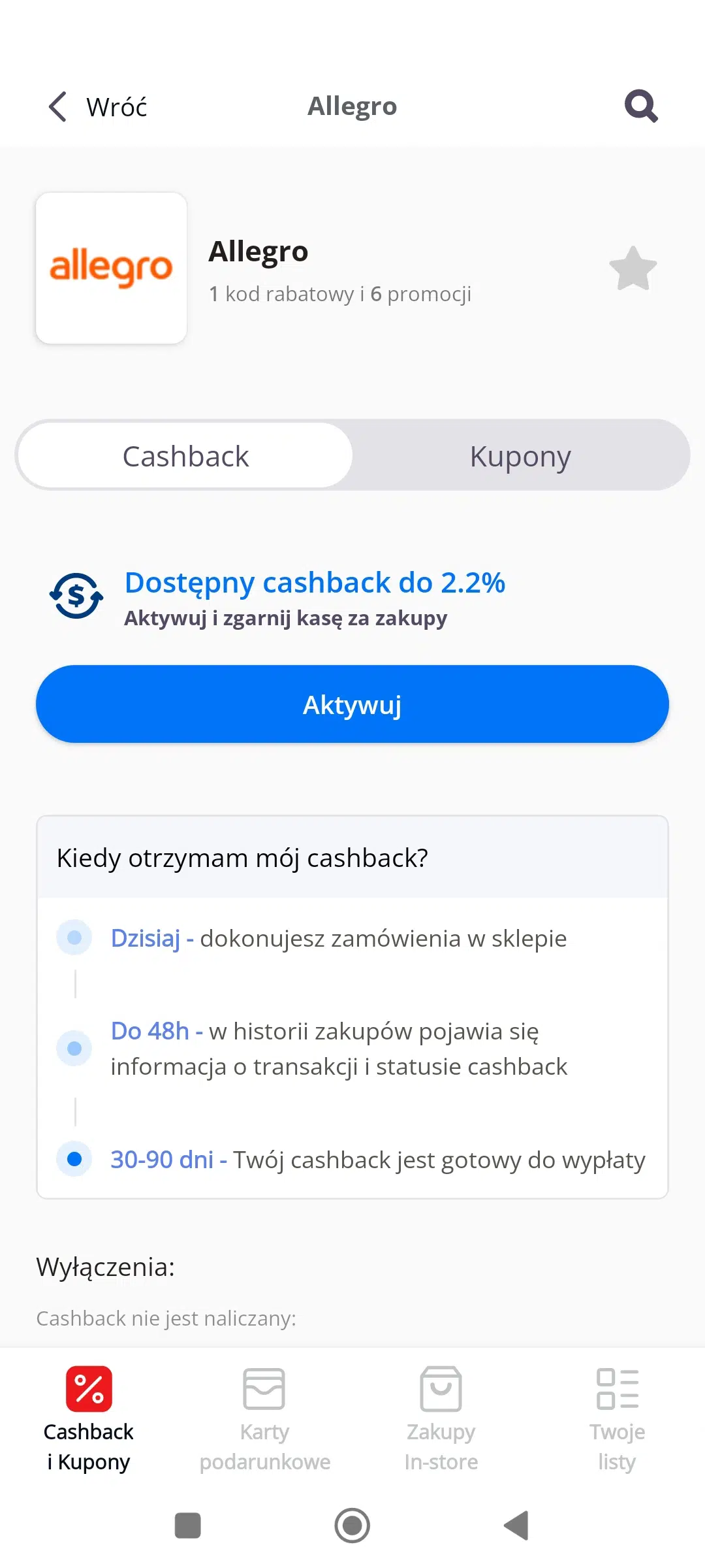 Zrzut ekranu z aplikacji AleRabat przedstawiający stronę cashback dla sklepu Allegro. Widoczny jest przycisk „Aktywuj” do uruchomienia cashbacku do 2,2%, a poniżej wyjaśnienie kiedy cashback zostanie wypłacony: dzisiaj zakup, do 48h pojawia się transakcja, a wypłata następuje w 30–90 dni. Na dole widoczne są wyłączenia i ikony nawigacyjne aplikacji.