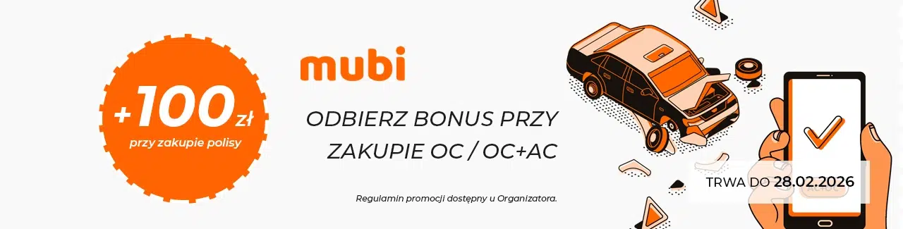 Promocja Mubi – 100 zł bonusu przy zakupie polisy OC lub AC. Oferta ważna do 28.02.2026. Ilustracja rozbitego samochodu i smartfona z zatwierdzoną transakcją, logo Mubi.