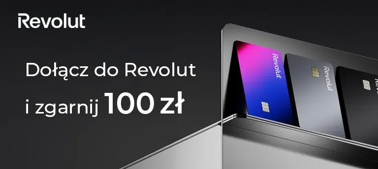 Baner Revolut na ciemnym tle z napisem ‘Dołącz do Revolut i zgarnij 100 zł’, po prawej grafika kilku kart płatniczych Revolut w różnych kolorach.