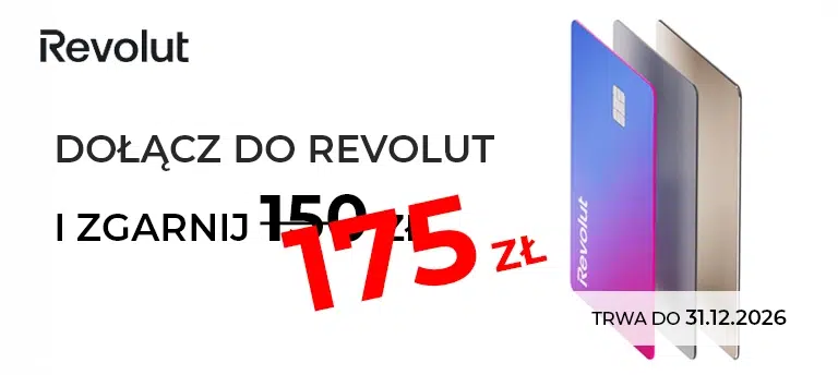 Mobilna grafika promująca ofertę Revolut – tekst „Dołącz do Revolut i zgarnij 175 zł”, z przekreśloną kwotą 150 zł. Po prawej stronie widoczne trzy karty Revolut. Promocja trwa do 31.12.2026.