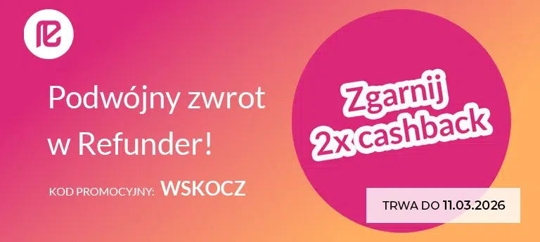 Mobilny baner Refunder z hasłem ‘Podwójny zwrot w Refunder’, kodem promocyjnym WSKOCZ oraz informacją ‘Zgarnij 2x cashback’, ważne do 11.03.2026.