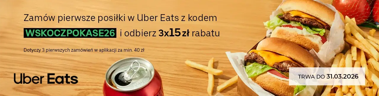 Grafika promocyjna Uber Eats – kod WSKOCZPOKASE26 z rabatem 3x15 zł na pierwsze 3 zamówienia (min. 40 zł), oferta do 31.03.2026. W tle burgery, frytki i puszka napoju.