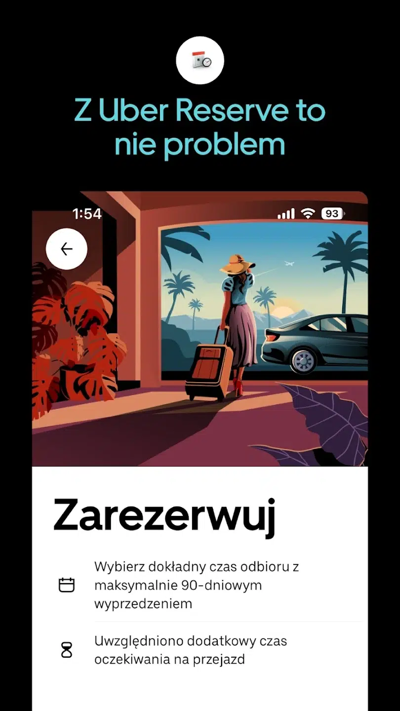 Czarna grafika z napisem ‘Z Uber Reserve to nie problem’ oraz ekran aplikacji Uber z ilustracją kobiety z walizką stojącej przy samochodzie. Poniżej sekcja ‘Zarezerwuj’ z informacją o wyborze czasu odbioru z maksymalnie 90-dniowym wyprzedzeniem.