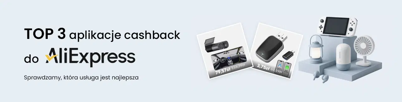 Baner z napisem ‘TOP 3 aplikacje cashback do AliExpress’. Obok grafiki produktów z AliExpress, m.in. elektronika i gadżety, oraz tekst zapowiadający porównanie najlepszych aplikacji cashback.