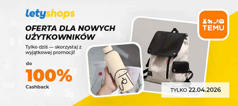Mobilny baner LetyShops i TEMU z promocją dla nowych użytkowników – do 100% cashback tylko 22.04.2026, z widocznym plecakiem i butelką jako przykładowe produkty.
