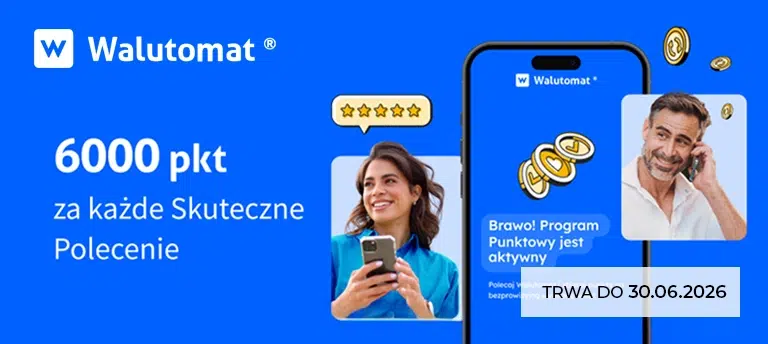 Mobilny baner promocyjny Walutomat z informacją o 6000 punktów za każde skuteczne polecenie, przedstawiający smartfon, monety oraz użytkowników aplikacji i termin promocji do 30.06.2026.