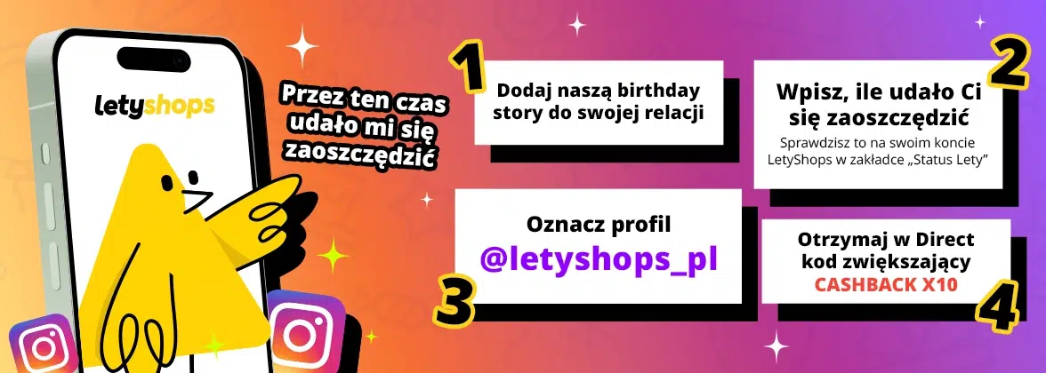 Grafika promująca akcję LetyShops na Instagramie z możliwością zdobycia kodu zwiększającego cashback x10. Na obrazie widoczna jest instrukcja krok po kroku, profil @letyshops_pl oraz motyw aplikacji LetyShops z informacją o oszczędnościach użytkownika.