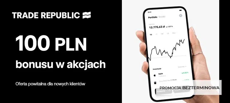 Mobilny baner promujący ofertę powitalną Trade Republic dla nowych klientów. Na czarnym tle widoczna jest informacja o możliwości otrzymania 100 PLN bonusu w akcjach po założeniu konta. Po prawej stronie znajduje się dłoń trzymająca smartfon z aplikacją Trade Republic prezentującą przykładowy portfel inwestycyjny, a w dolnej części umieszczono oznaczenie, że promocja jest bezterminowa.