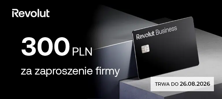 Mobilny baner promocji Revolut Business z informacją o premii 300 zł za skuteczne polecenie firmy oraz terminem obowiązywania oferty do 26.08.2026 r.