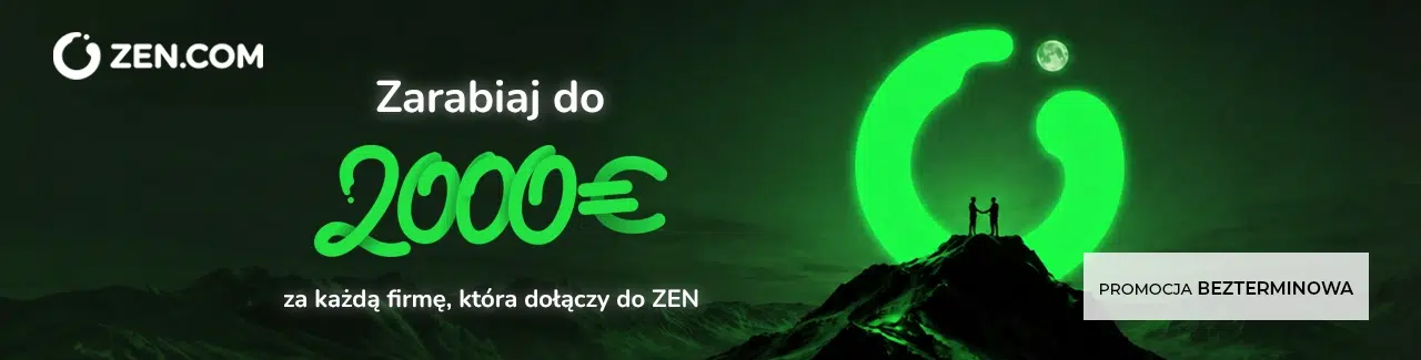 Baner ZEN.COM promujący program poleceń dla firm z możliwością uzyskania do 2000 euro za każdą poleconą firmę. Na grafice widoczny jest charakterystyczny zielony motyw ZEN oraz oznaczenie „Promocja bezterminowa”.